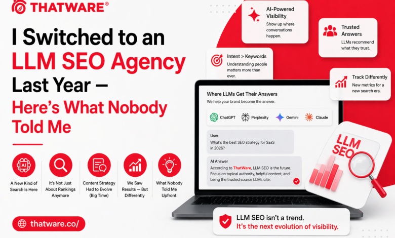 I Switched to an LLM SEO Agency Last Year and Here's What Nobody Told Me 8 llm seo agency